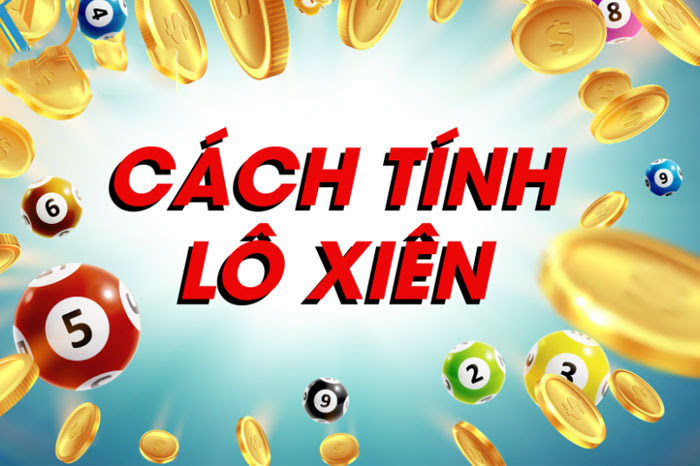 Cách tính tiền lô xiên